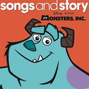 Songs and story: monsters, inc cover image