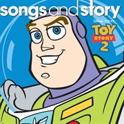 Songs and story: toy story 2 cover image