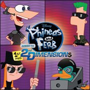 Phineas and ferb: across the 1st and 2nd dimensions cover image