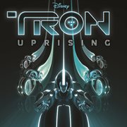 Tron: uprising (music from and inspired by the series) cover image