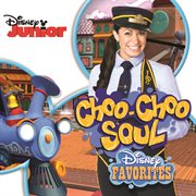 Choo choo soul: disney favorites cover image