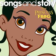 Songs and story: the princess and the frog cover image