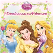 Disney princesas: canciones de las princesas cover image