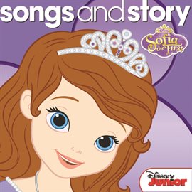 Cover image for Songs and Story: Sofia the First