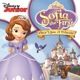 Cover image for Sofia the First: Once Upon a Princess