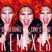 Come & get it remixes cover image