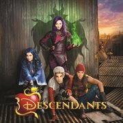 Descendants : [an original Walt Disney Records soundtrack]