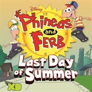 Phineas and ferb: last day of summer (original soundtrack) cover image