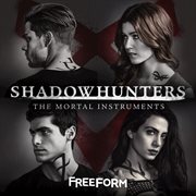 Shadowhunters: the mortal instruments cover image