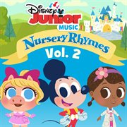 Disney junior music: nursery rhymes vol. 2 cover image