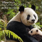 Disneynature soundscapes: born in china cover image