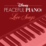 Disney peaceful piano: love songs cover image