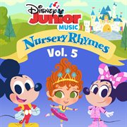 Disney junior music: nursery rhymes vol. 5 cover image