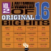 A collection of 16 original big hits vol. 2 cover image