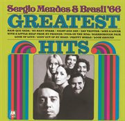 The greatest hits of sergio mendes and brasil '66 cover image