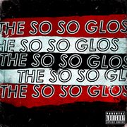 The so so glos cover image