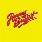 Songs you know by heart Jimmy Buffett's greatest hit(s) cover image