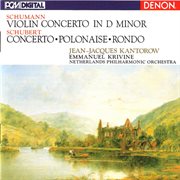 Robert schumann: violin concerto in d minor - franz schubert: concerto, polonaise, rondo cover image