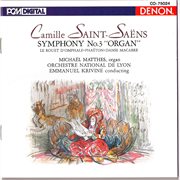Saint-saens: symphony no. 3 (organ), danse macabre & others cover image