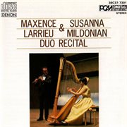Maxence larrieu & susanna mildonian: duo recital cover image
