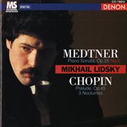 Medtner: piano sonata - chopin: prelude & 3 nocturnes cover image