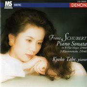 Franz schubert: piano sonata in b-flat major, d. 960 & 3 klavierstucke, d. 946 cover image