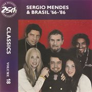 Sergio mendes & brasil '66-86: classics volume 18 cover image