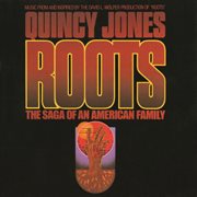 Roots: the saga of an american family (music from and inspired by the david l. wolper production of cover image