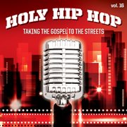 Holy hip hop, vol. 16 (vol. 16) cover image