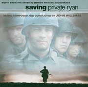 Saving private ryan (music from the original motion picture soundtrack) cover image