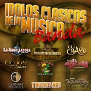 Idolos-clasicos de la musica de banda cover image