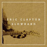 Slowhand 35th anniversary (super deluxe) cover image