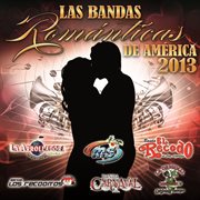 Las bandas romanticas de america 2013 cover image