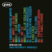 Body by jake: high-intensity (bpm 125-140) cover image