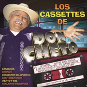 Los cassettes de don cheto cover image