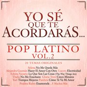 Yo se que te acordaras pop latino (vol. 2) cover image