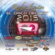 Radio Exitos El Disco Del Ano 2015 cover image