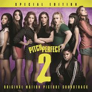 Pitch perfect 2 original motion picture soundtrack cover image