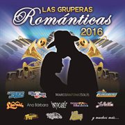 Las gruperas románticas 2016 cover image