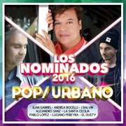 Los nominados 2016 - pop / urbano cover image
