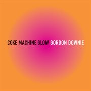 Coke machine glow cover image