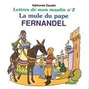 Lettres de mon moulin vol.2 - la mule du pape cover image
