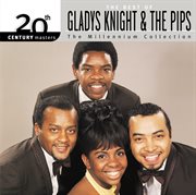 20th century masters: the millennium collection: best of gladys knight & the pips cover image