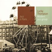 Lucky Thompson ; : Modern Jazz Group cover image