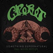 Something Supernatural (full Moon Edition) Something Supernatural (full Moon Edition)