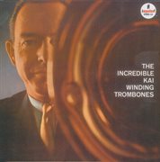 The incredible kai winding trombones cover image
