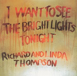 Image de couverture de I Want To See The Bright Lights Tonight