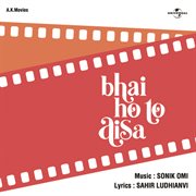 Bhai ho to aisa (ost) cover image