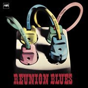 Reunion blues (remastered anniversary edition) cover image
