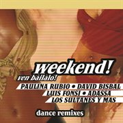 Weekend! ven bailalo! cover image